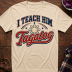 Teach Him Tagalog T-Shirt