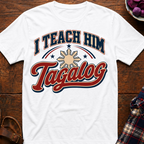 Teach Him Tagalog T-Shirt