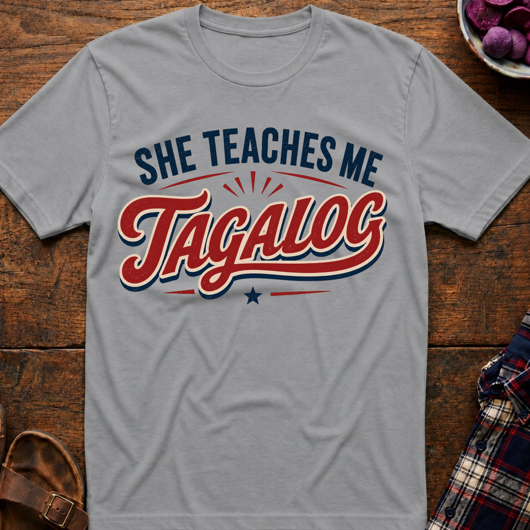 Teaches Me Tagalog T-Shirt