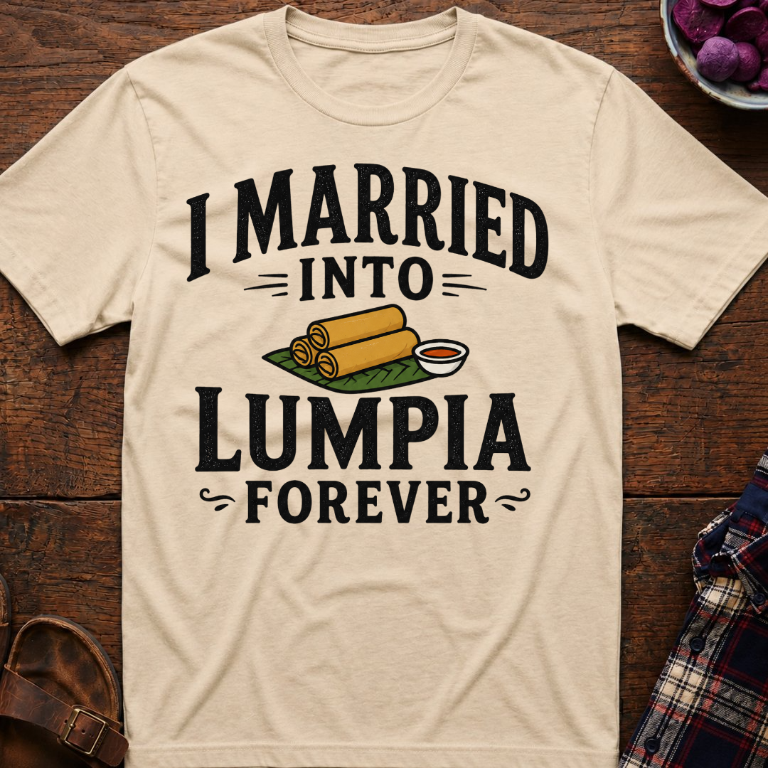 Lumpia Forever T-Shirt