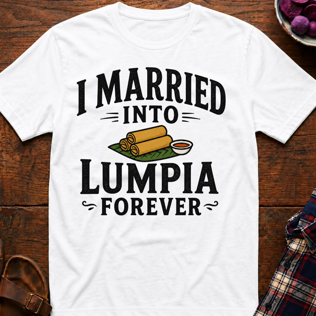 Lumpia Forever T-Shirt