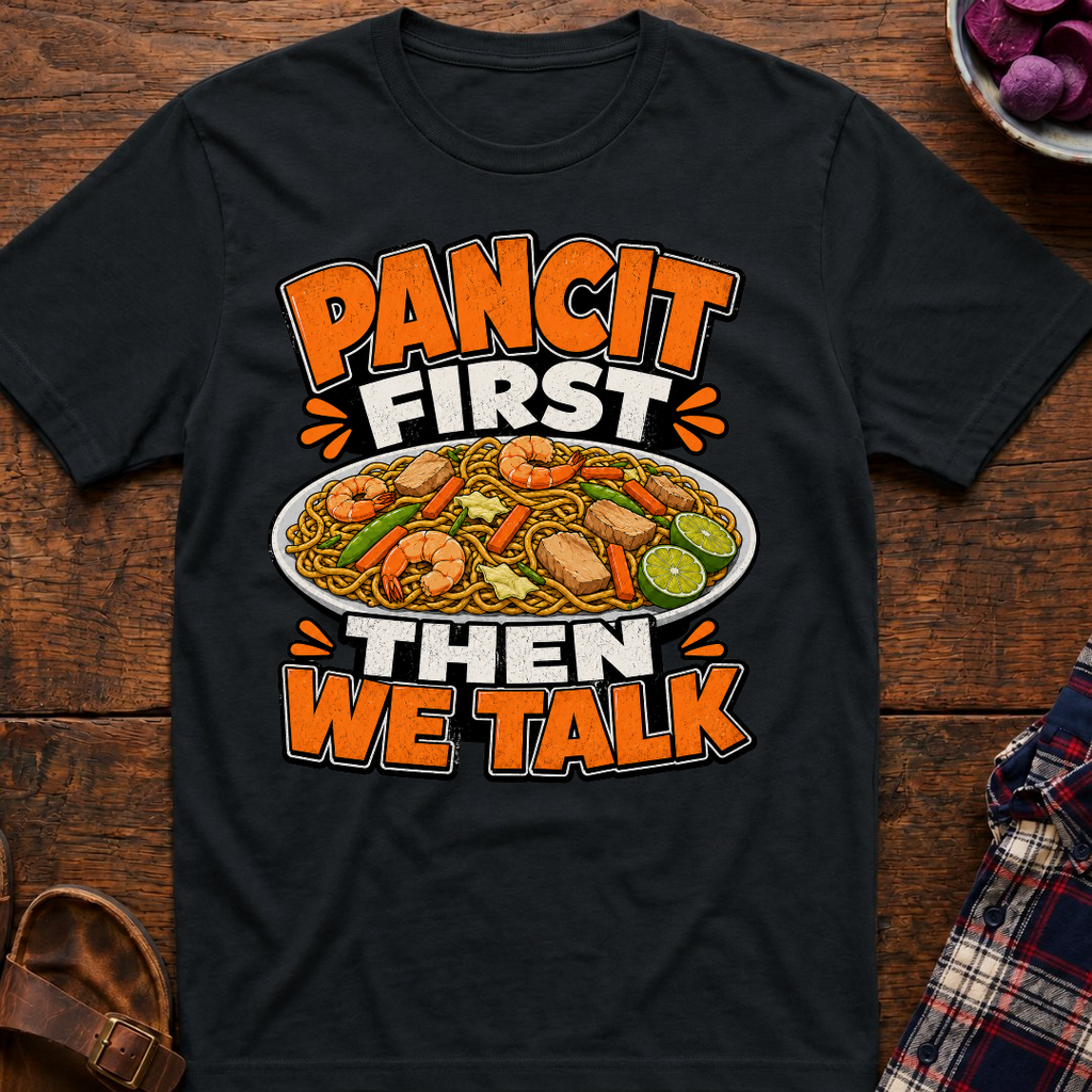 Pancit First T-Shirt
