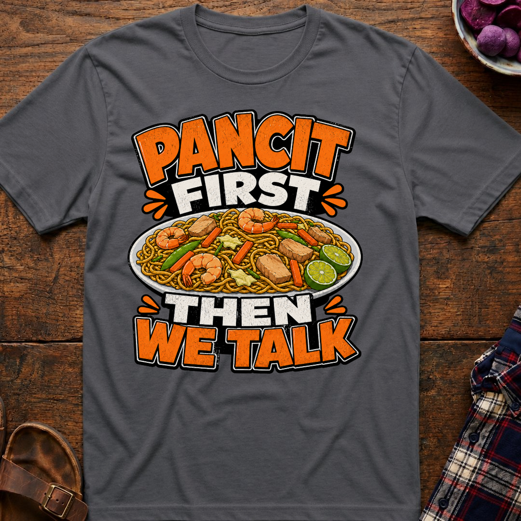 Pancit First T-Shirt