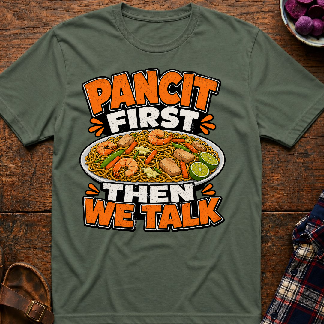 Pancit First T-Shirt