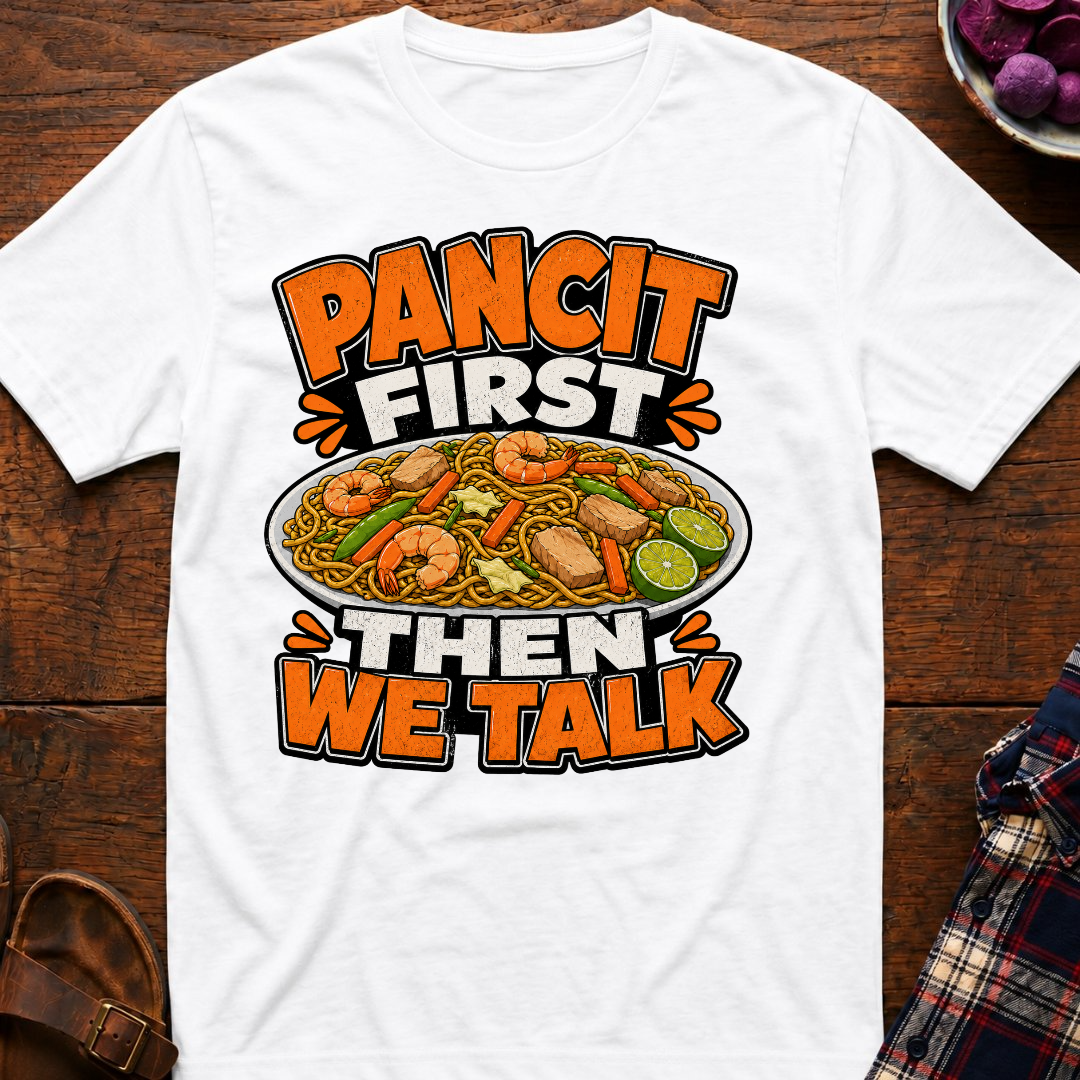 Pancit First T-Shirt