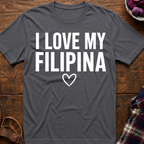 Love My Filipina T-Shirt