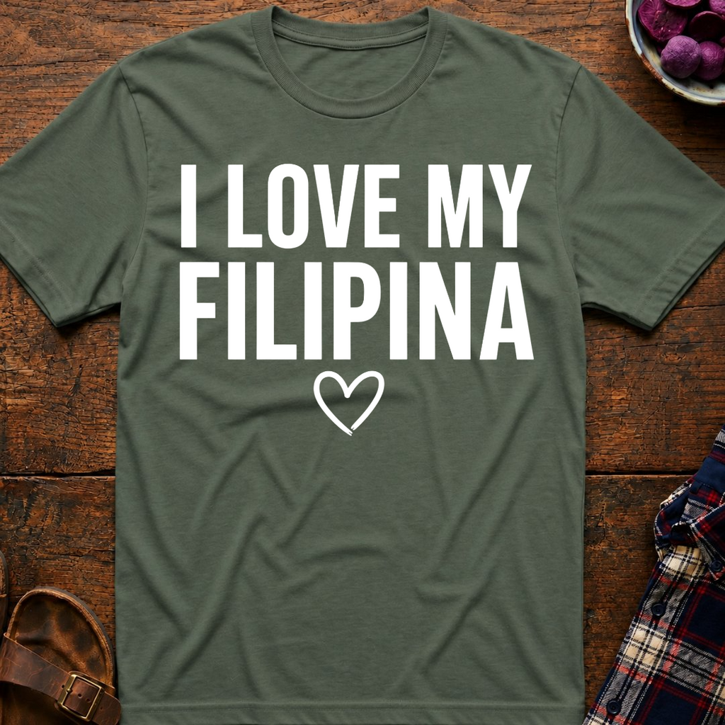 Love My Filipina T-Shirt