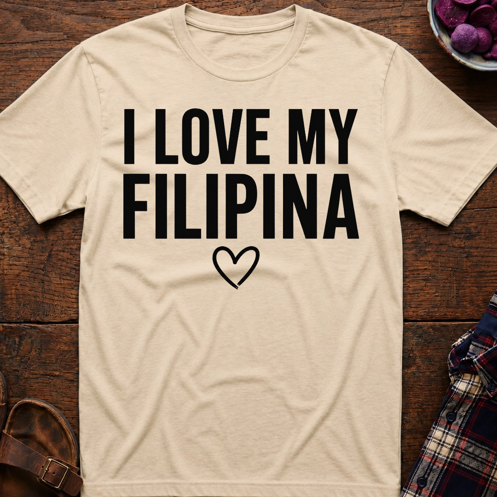Love My Filipina T-Shirt