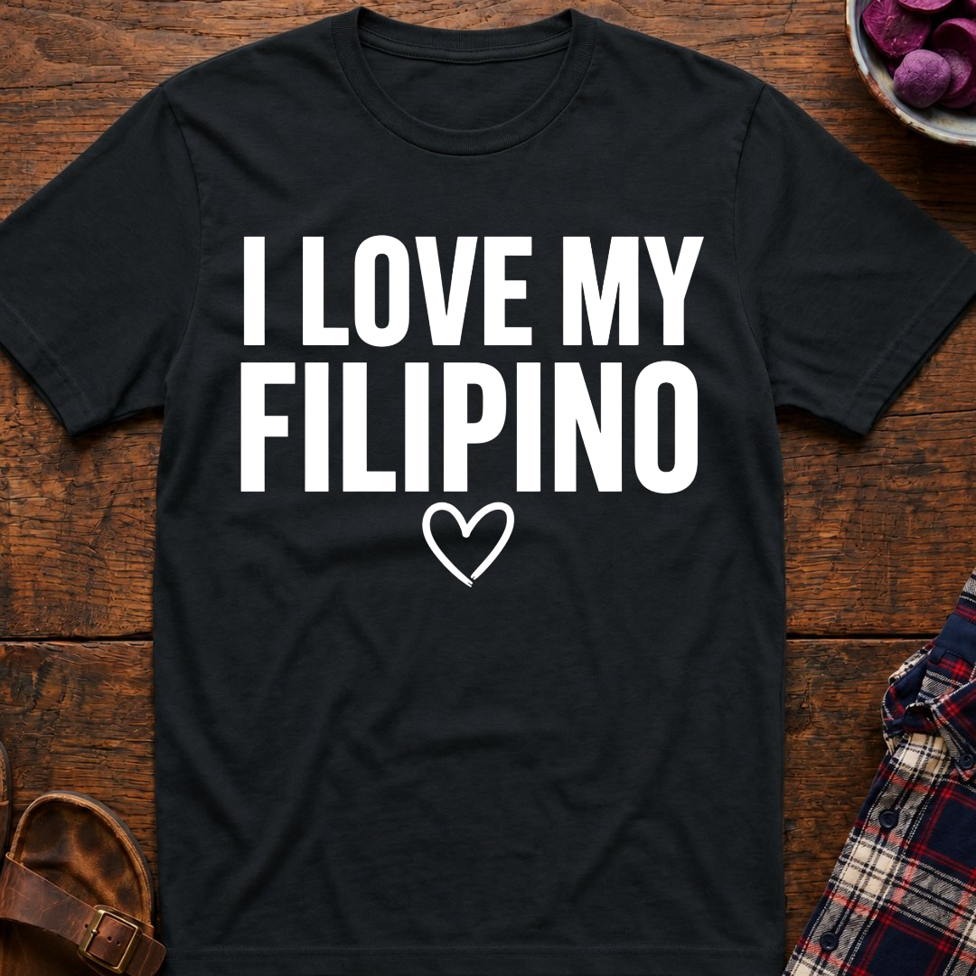 Love My Filipino T-Shirt