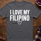 Love My Filipino T-Shirt