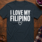 Love My Filipino T-Shirt