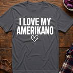 Love My Amerikano T-Shirt