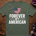 Forever My American T-Shirt