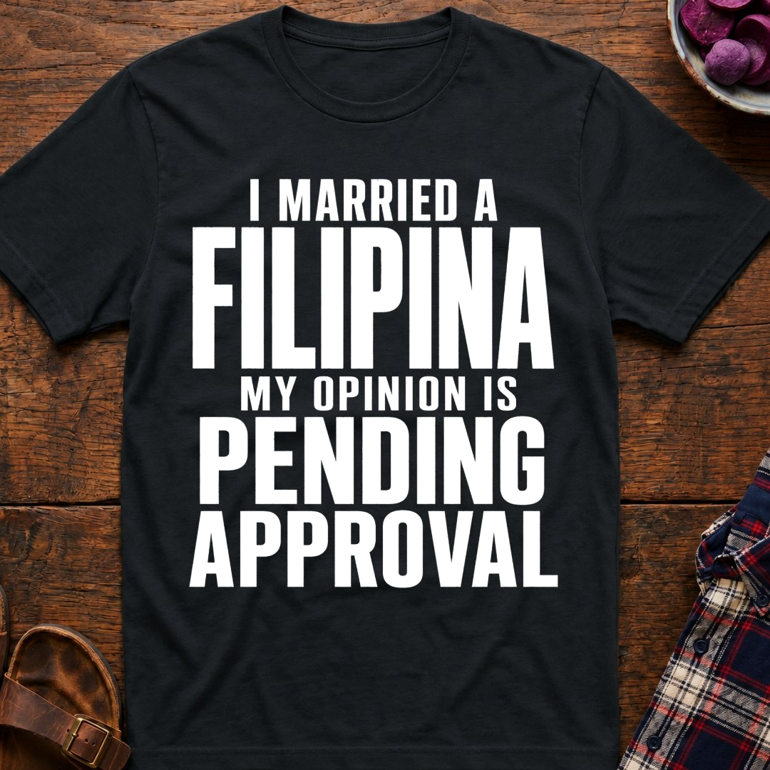 Opinion Pending Approval T-Shirt