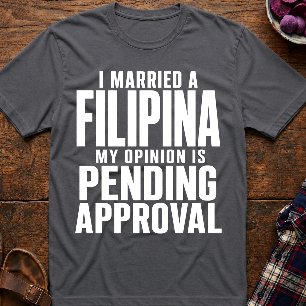 Opinion Pending Approval T-Shirt