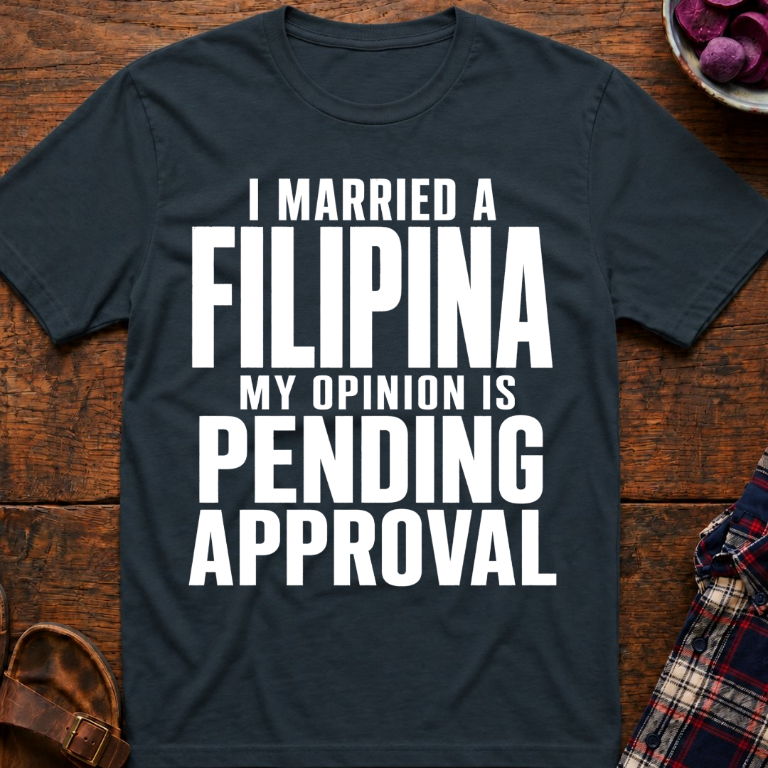 Opinion Pending Approval T-Shirt