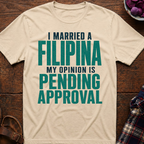 Opinion Pending Approval T-Shirt