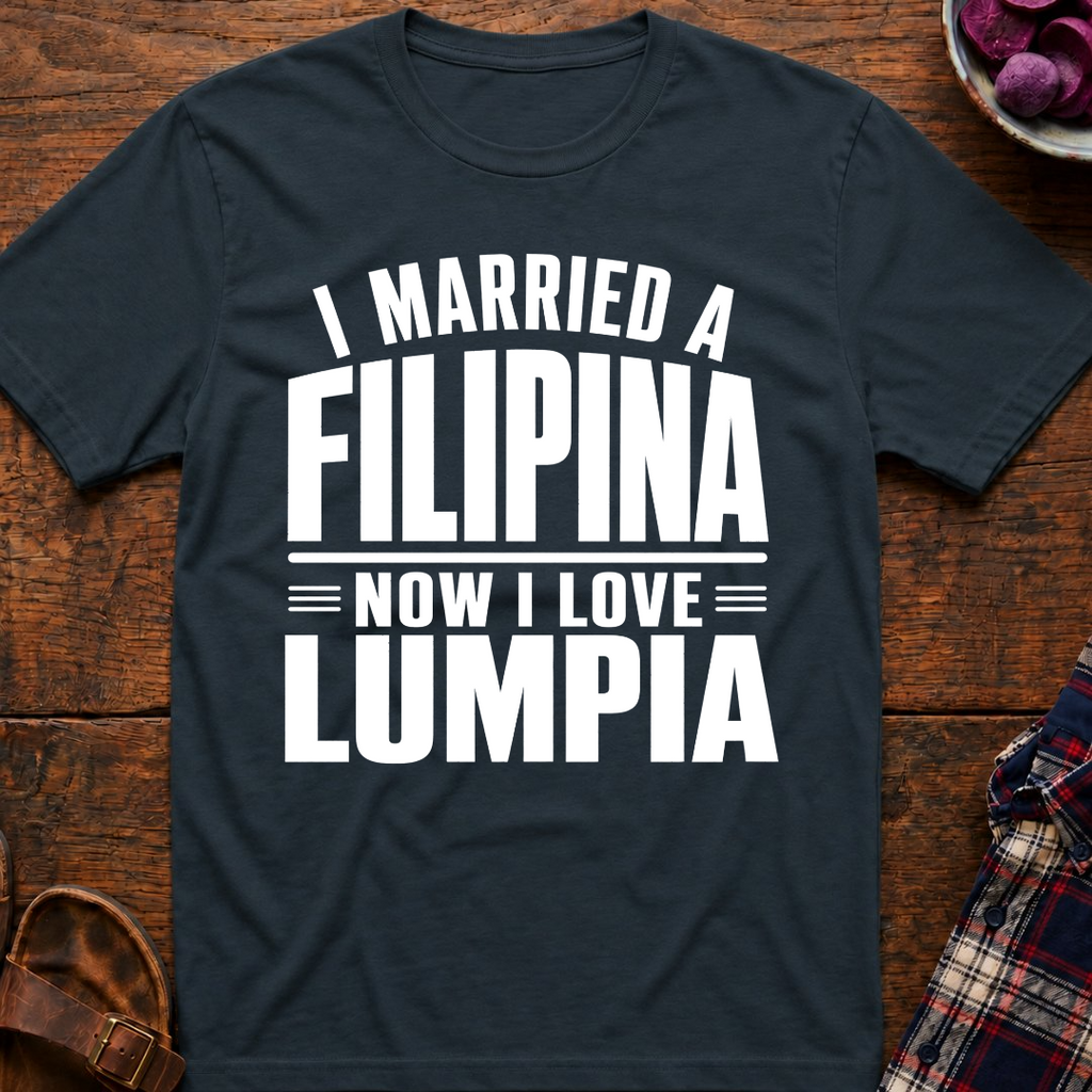 Now I Love Lumpia T-Shirt