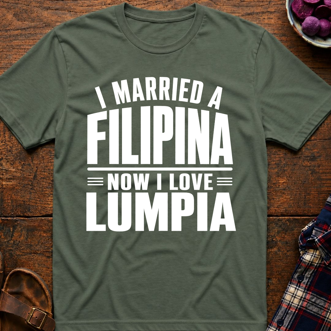 Now I Love Lumpia T-Shirt