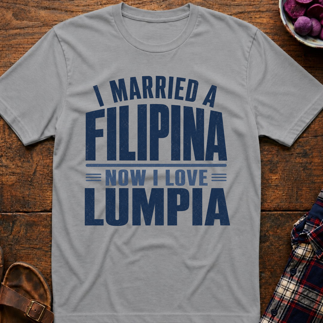 Now I Love Lumpia T-Shirt