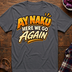 Here We Go Again T-Shirt