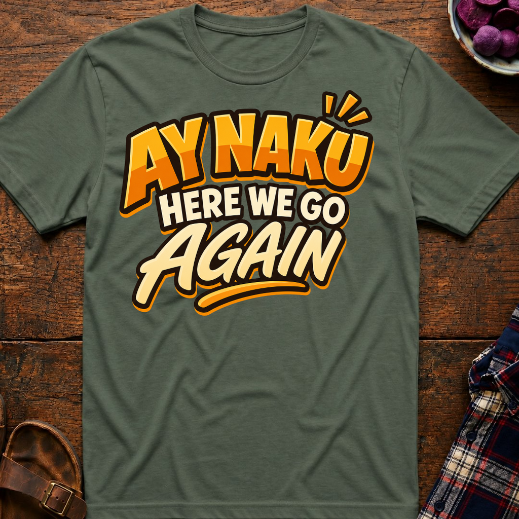Here We Go Again T-Shirt