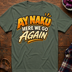 Here We Go Again T-Shirt