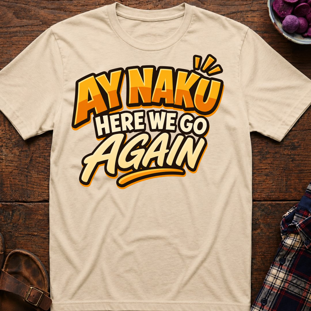 Here We Go Again T-Shirt