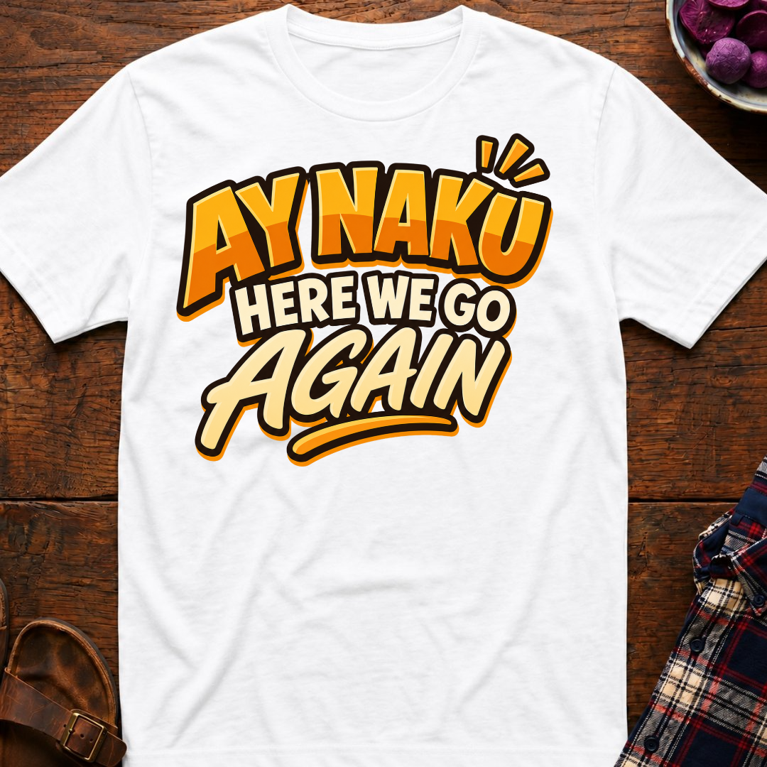 Here We Go Again T-Shirt