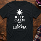 Keep Calm Eat Lumpia T-Shirt