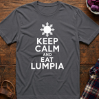 Keep Calm Eat Lumpia T-Shirt