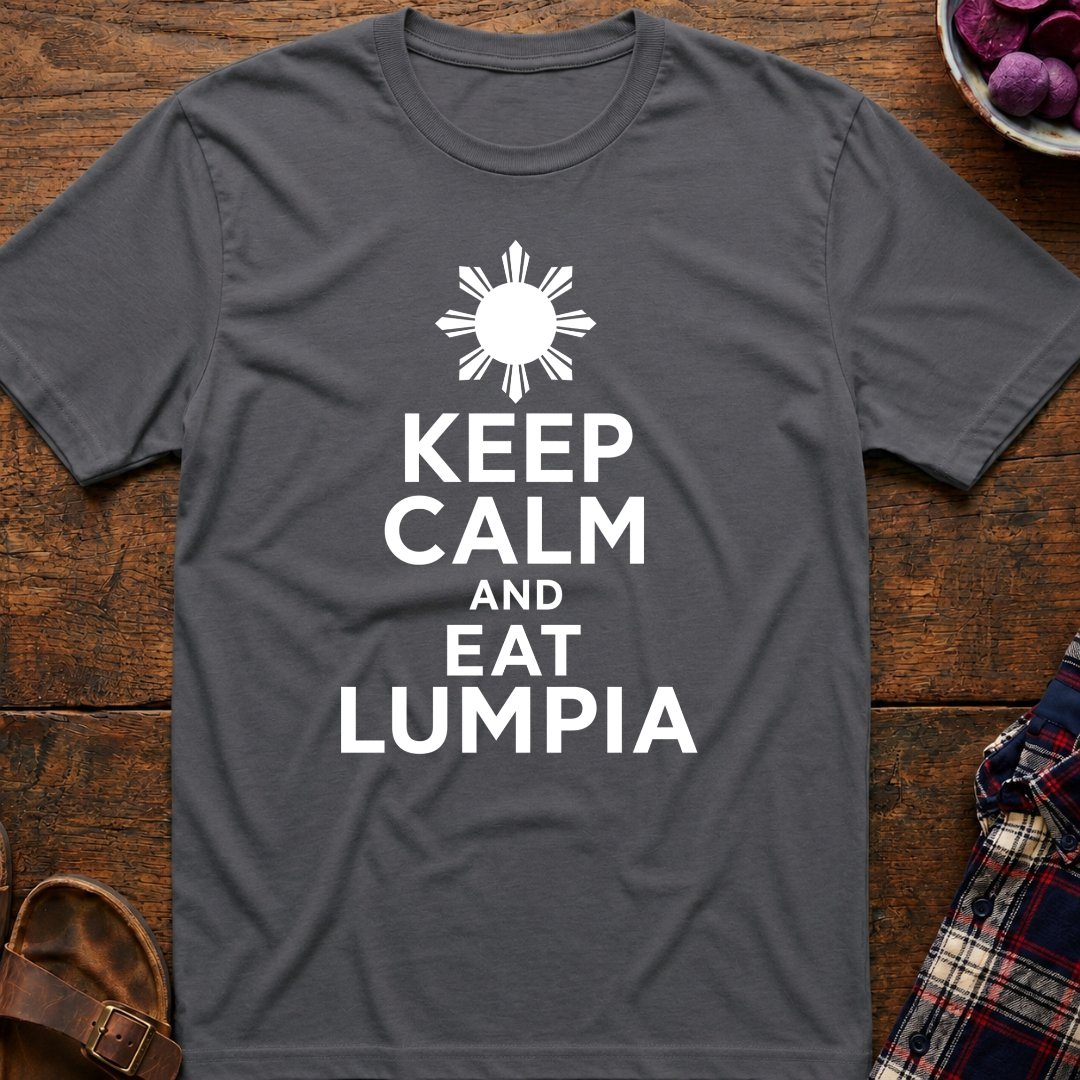 Keep Calm Eat Lumpia T-Shirt