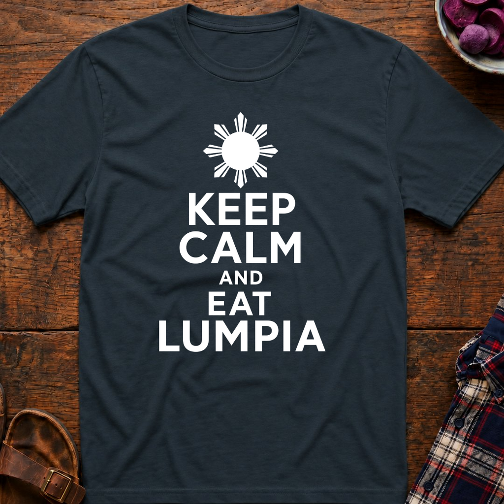 Keep Calm Eat Lumpia T-Shirt