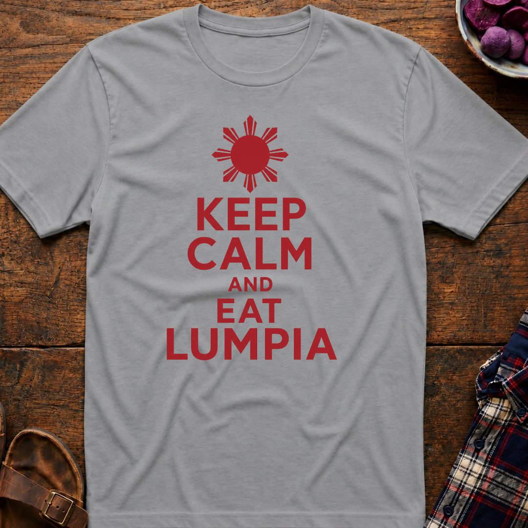 Keep Calm Eat Lumpia T-Shirt