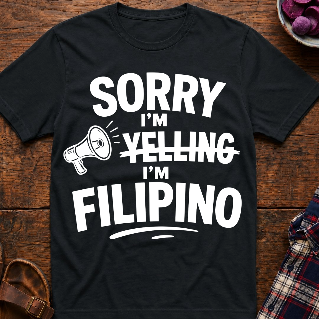 Sorry I'm Filipino T-Shirt