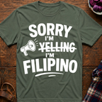 Sorry I'm Filipino T-Shirt