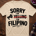 Sorry I'm Filipino T-Shirt