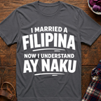 Understand Ay Naku T-Shirt