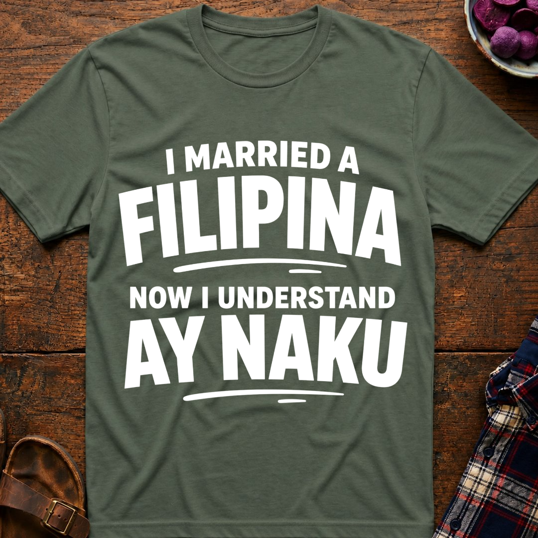 Understand Ay Naku T-Shirt