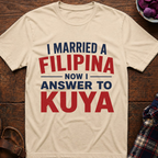 Answer To Kuya T-Shirt