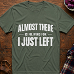 Almost There T-Shirt