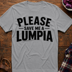 Save Me Lumpia T-Shirt