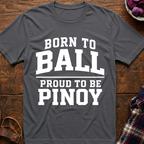 Born To Ball T-Shirt