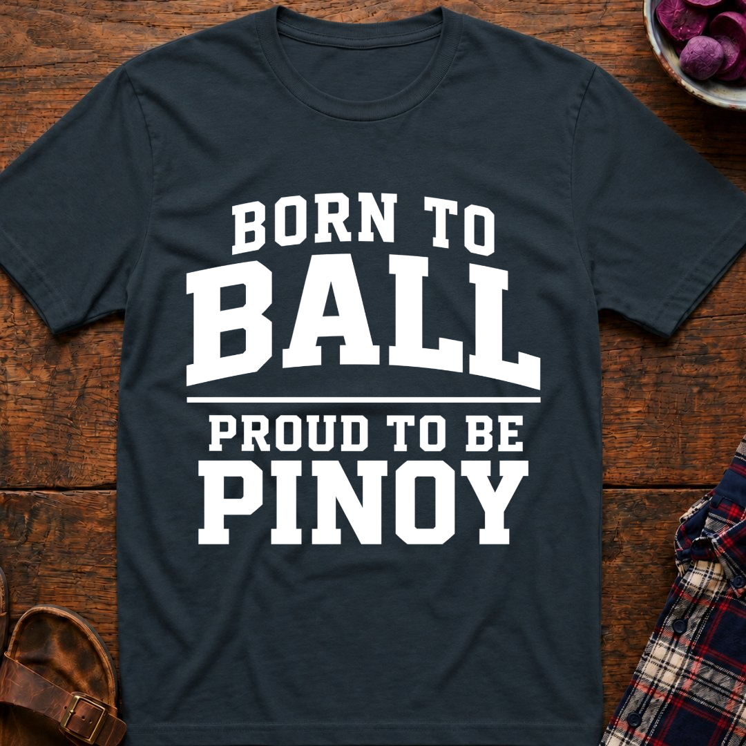 Born To Ball T-Shirt