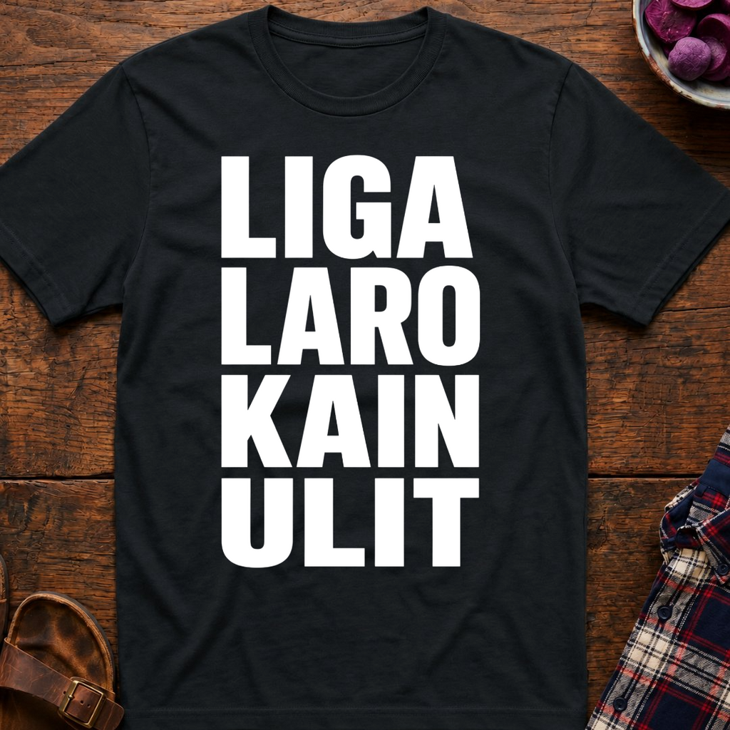 Liga Laro Kain Ulit T-Shirt