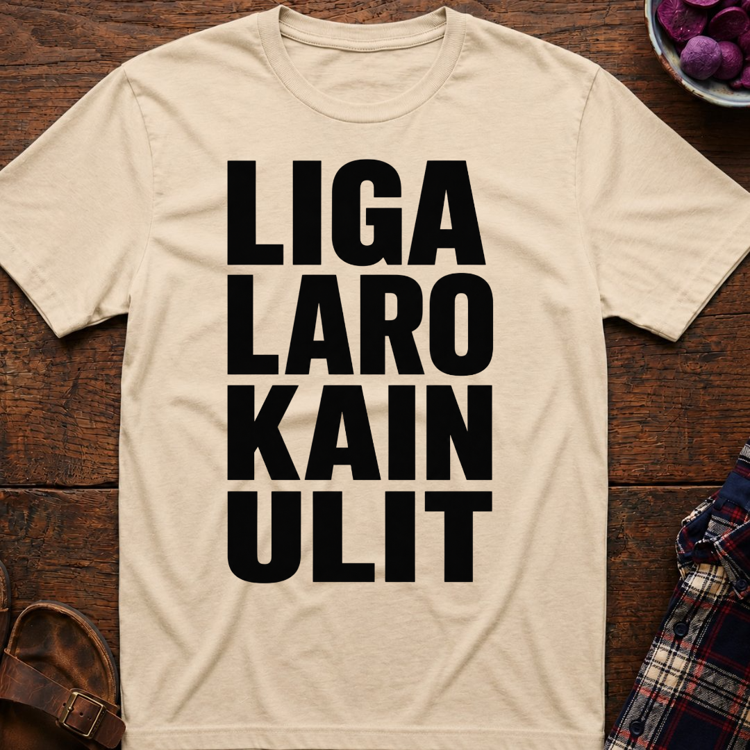 Liga Laro Kain Ulit T-Shirt