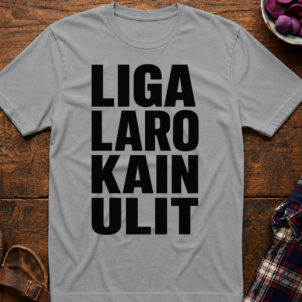 Liga Laro Kain Ulit T-Shirt