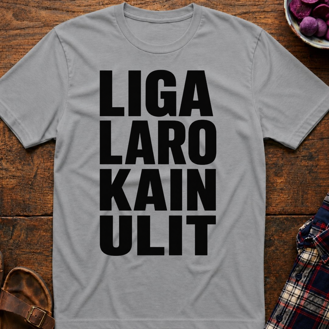 Liga Laro Kain Ulit T-Shirt