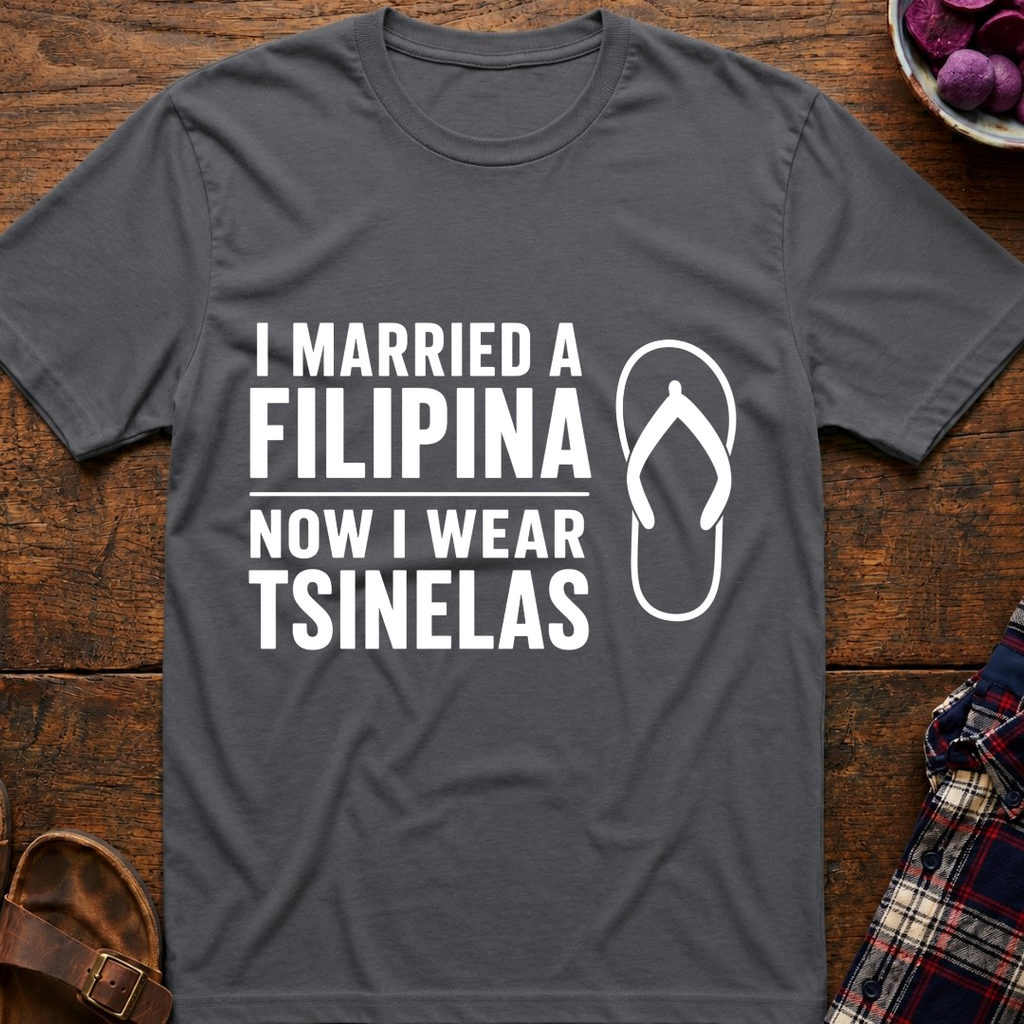 Now I Wear Tsinelas T-Shirt