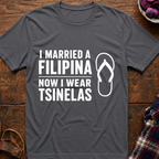 Now I Wear Tsinelas T-Shirt